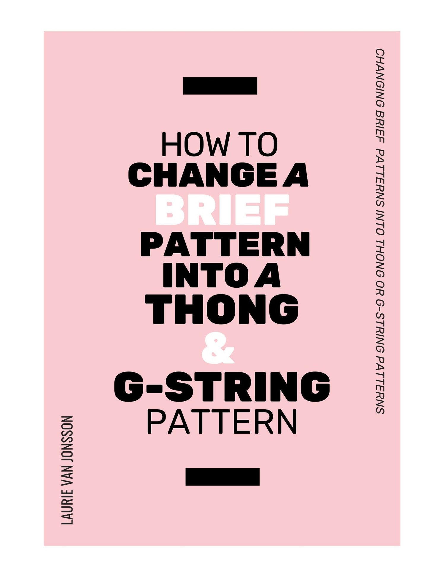 EBook: Van Jonsson Design- How to change a Brief pattern to a Thong or G-string pattern